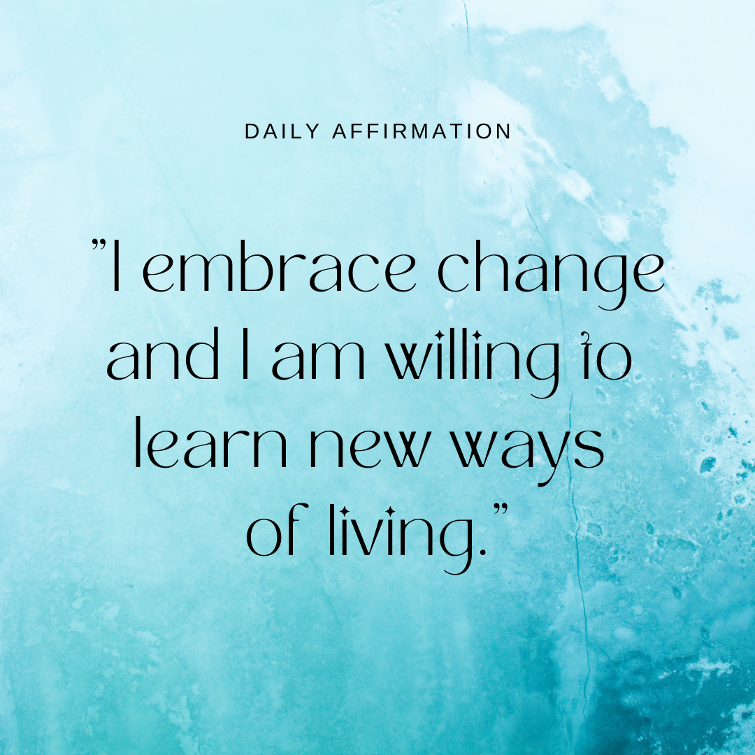 DAILY AFFIRMATION: Embracing change
