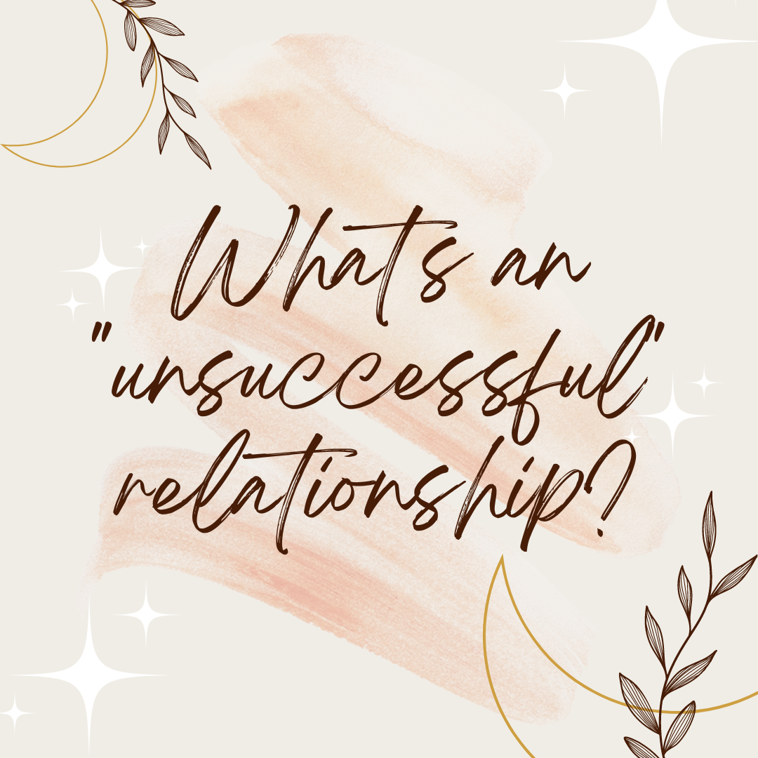 What’s an “unsuccessful” relationship?