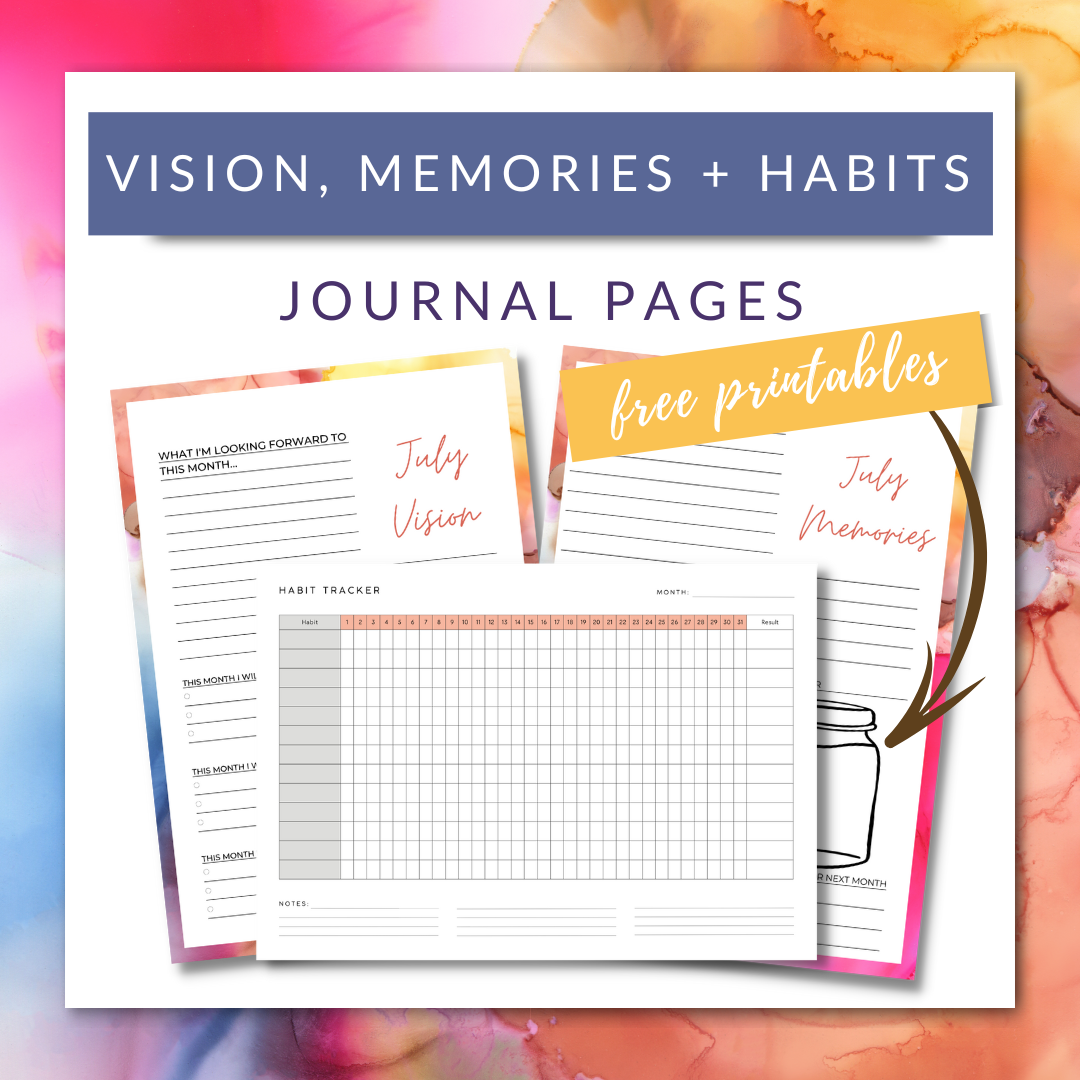 FREE July Monthly Vision, Memories + Habit Tracker Journal Pages