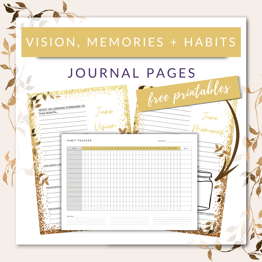FREE June Monthly Vision, Memories + Habit Tracker Journal Pages